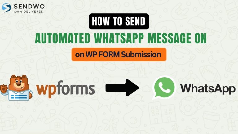 How to Send Automated WhatsApp Message on WP form Submission