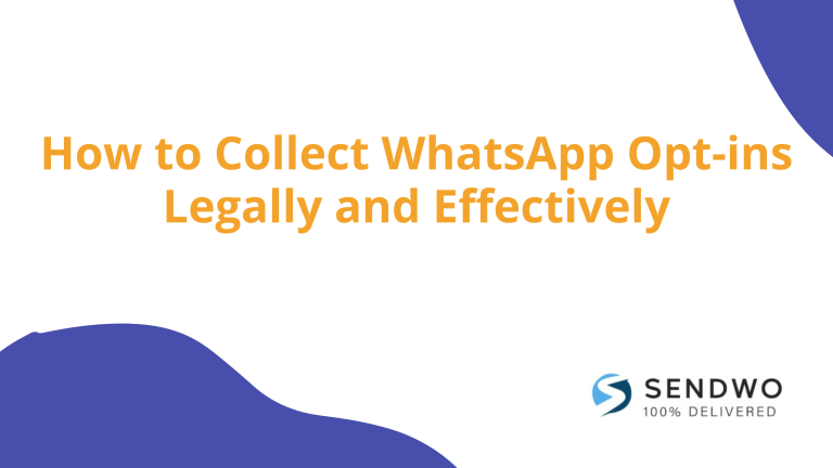 How to Collect WhatsApp Opt ins Legally and Effectively