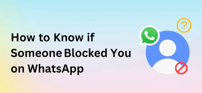 How to Know if Someone Blocked You on WhatsApp 1