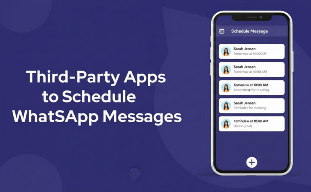 Third-Party Apps to Schedule WhatsApp Messages
