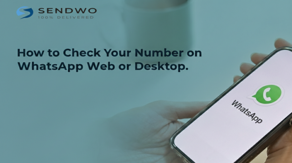 How to Check Your Number on WhatsApp Web or Desktop